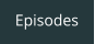 Episodes
